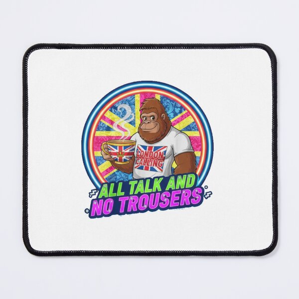 Item preview, All Talk and No Trousers designed and sold by Bigfoot T-Shirt Co..
