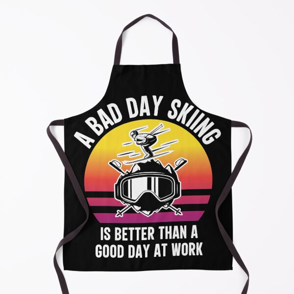 Item preview, A Bad Day Skiing Is Better Than A Good Day At Work designed and sold by legendaryskins.