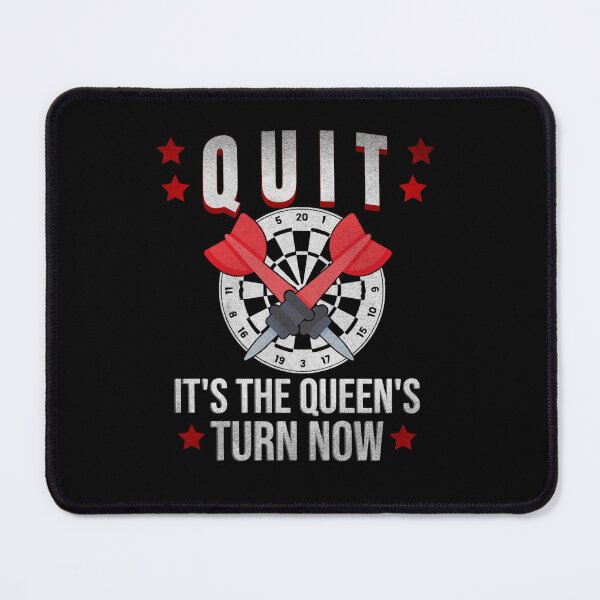 Item preview, Quit – It’s the Queen’s Turn Now | Funny Darts Checkout Design designed and sold by TheØche.