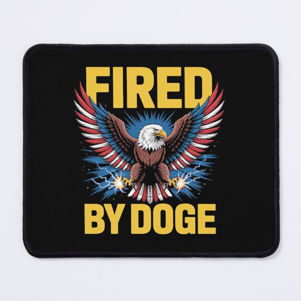 Item preview, Fired by DOGE Anti-Billionaire Anti-Trump designed and sold by GamtosMintys.