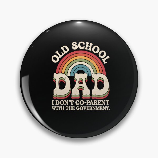 Item preview, Old School Dad I Don't Co-Parent with the Government designed and sold by ReadySide.