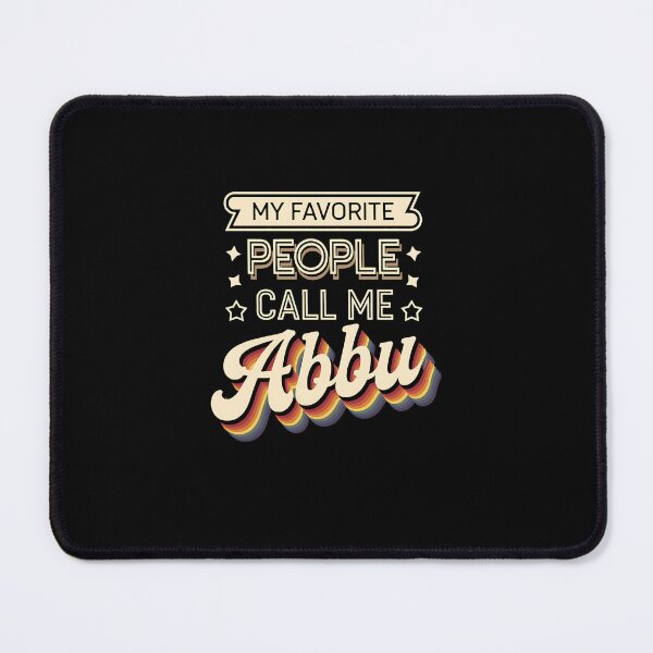 Item preview, My Favorite People Call Me Abbu designed and sold by HollyBellArtSte.