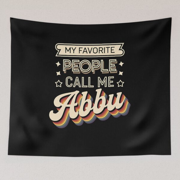 Item preview, My Favorite People Call Me Abbu designed and sold by HollyBellArtSte.
