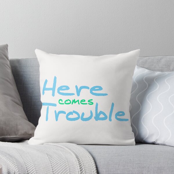 Item preview, Here Comes Trouble designed and sold by Persnicketee.