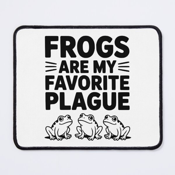 Item preview, Frogs Are My Favorite Plague designed and sold by Frank Ring.
