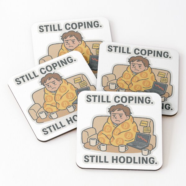 Item preview, Still Coping, Still HODLing Investor designed and sold by DivinelyAligned8.