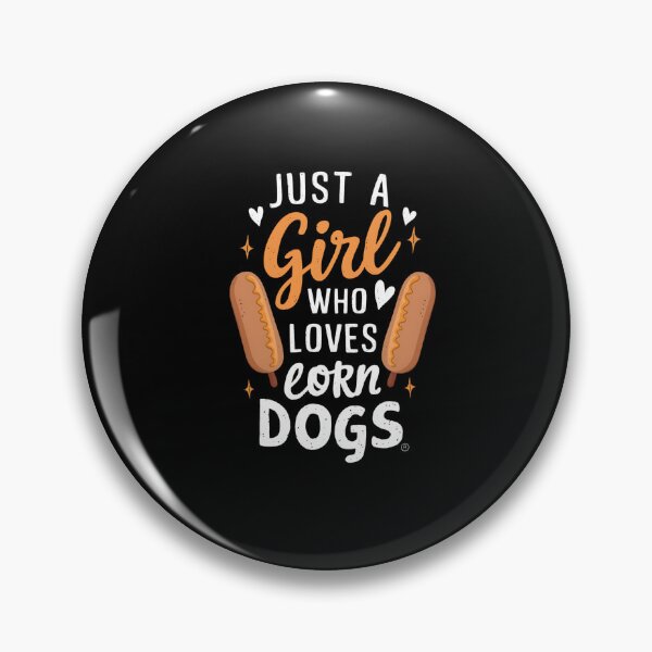 Item preview, Just a girl who loves corn dogs designed and sold by ReadySide.