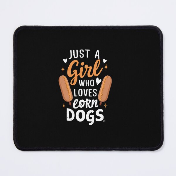 Item preview, Just a girl who loves corn dogs designed and sold by ReadySide.