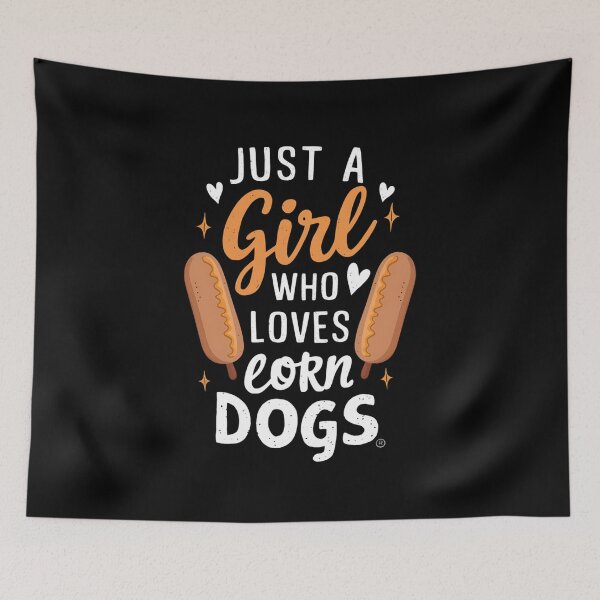 Item preview, Just a girl who loves corn dogs designed and sold by ReadySide.