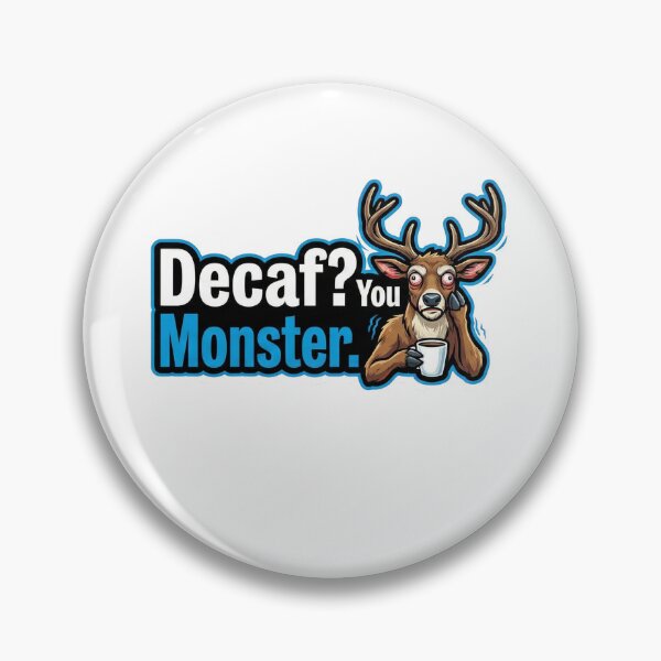 Item preview, Decaf You Monster Funny Coffee Deer designed and sold by k3rstman1.