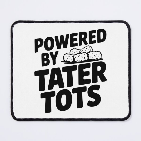 Item preview, Powered by Tater Tots designed and sold by Frank Ring.