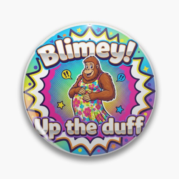 Item preview, Blimey! Up The Duff designed and sold by Bigfoot T-Shirt Co..
