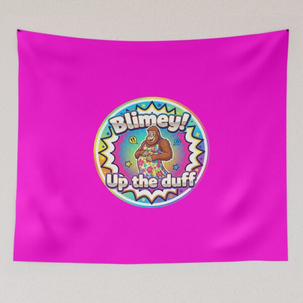 Item preview, Blimey! Up The Duff designed and sold by Bigfoot T-Shirt Co..