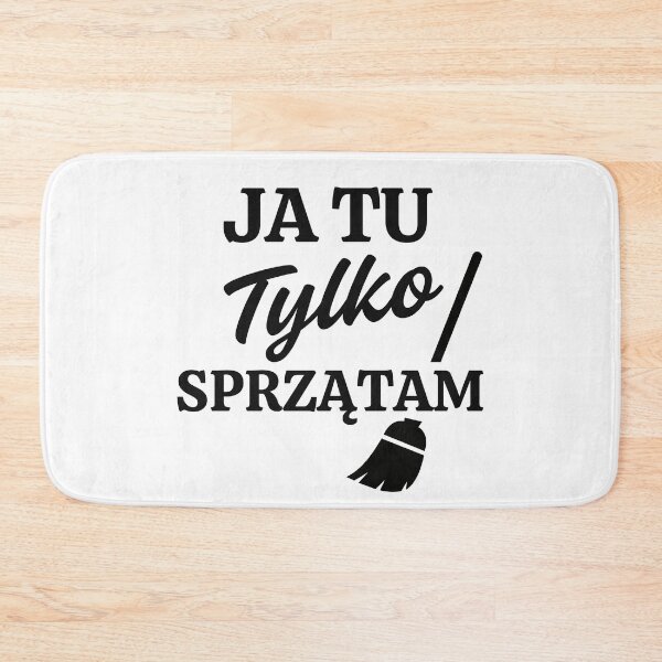 Item preview, Ja Tu Tylko Sprzątam  Funny Polish Quote designed and sold by Anniko Art Studio.