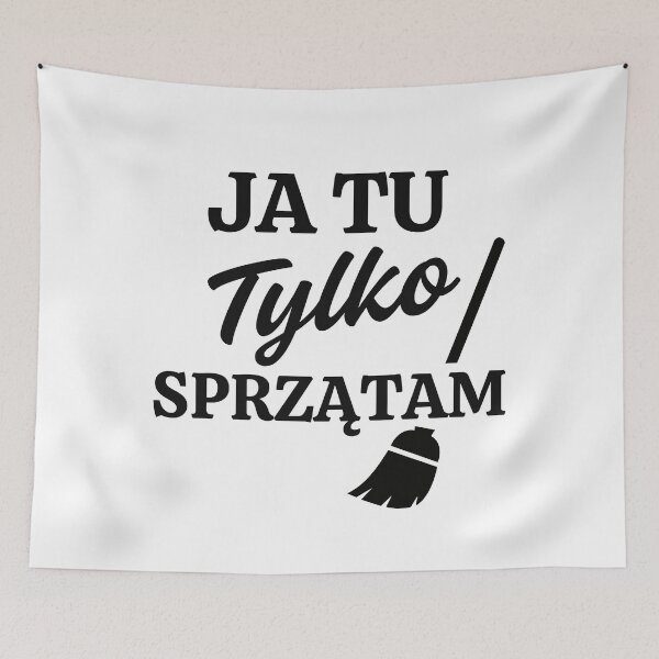 Item preview, Ja Tu Tylko Sprzątam  Funny Polish Quote designed and sold by Anniko Art Studio.