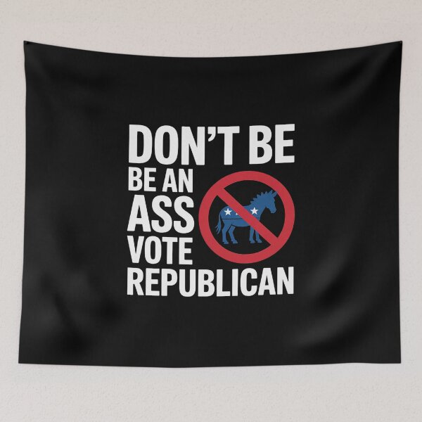 Item preview, Don't Be An Ass Vote Republican Election President Voting designed and sold by GamtosMintys.