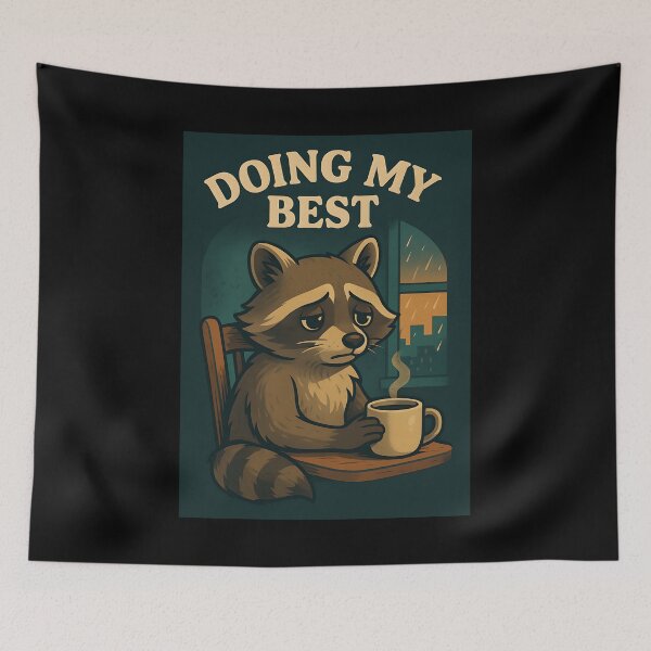Item preview, DOING MY BEST Burnout Raccoon Illustration designed and sold by ZuToMi.