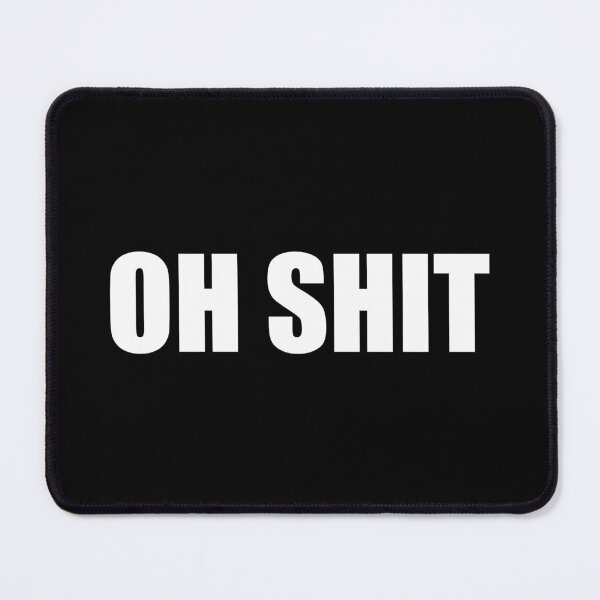 Item preview, Oh SHIT designed and sold by designing01Ar3.