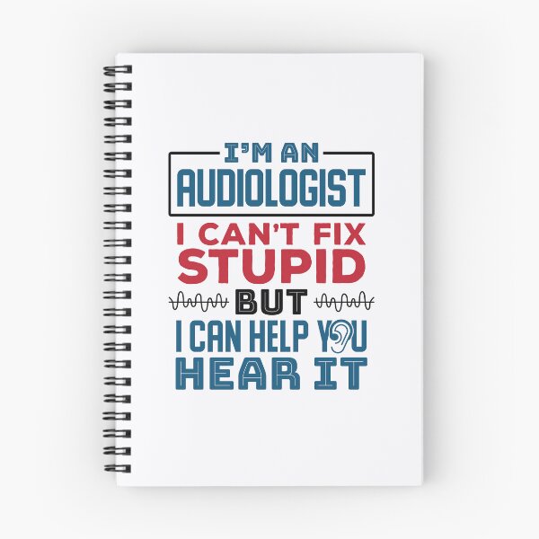 Item preview, I'm An Audiologist I Can't Fix Stupid But I Can Help Your Hear It designed and sold by jaygo.