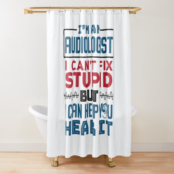 Item preview, I'm An Audiologist I Can't Fix Stupid But I Can Help Your Hear It designed and sold by jaygo.