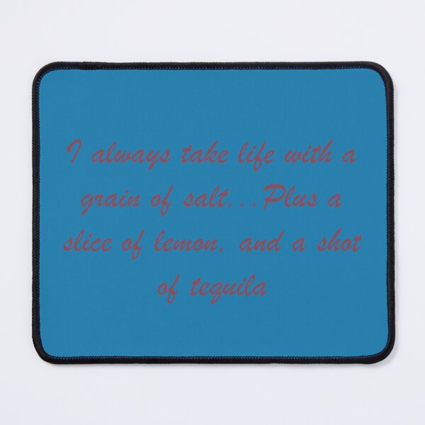 Item preview, Take life with a grain of salt designed and sold by fristsmokie.