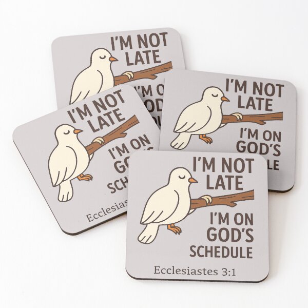 Item preview, I am Not Late, I'm On God's Schedule- Ecclesiastes 3:1 Christian Quote designed and sold by KingdomDesigns2.