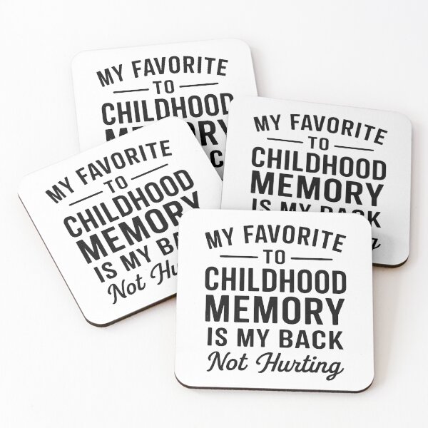 Item preview, My favorite childhood memory is my back not hurting designed and sold by hemagamo.
