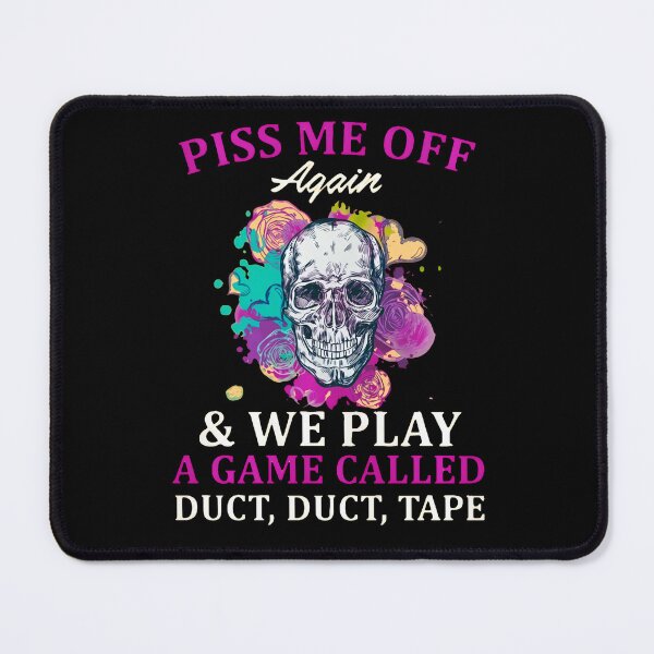 Item preview, Piss Me Off Duct Tape Skull designed and sold by MOFAPPAREL.