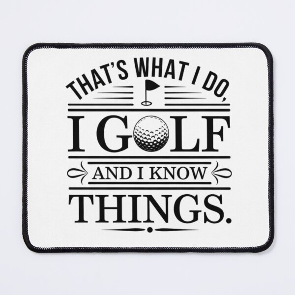 Item preview, That’s What I Do I Golf and I Know Things – Funny Golf Shirt designed and sold by apowers6.