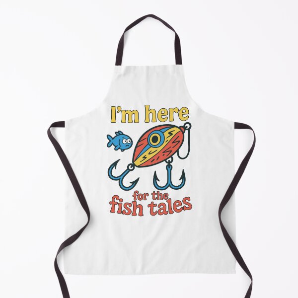 Item preview, I’m Here for the Fish Tales designed and sold by SnappyPNG.