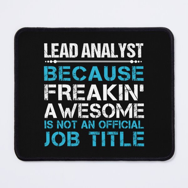 Item preview, Lead Analyst designed and sold by hzibfldecjq42.