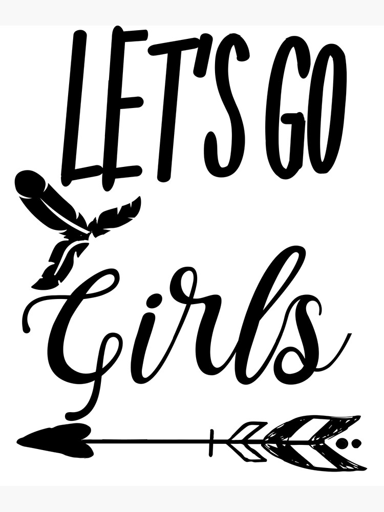 "Let's go girls! Country Song, Farm Girl, Rodeo Shirt, Song Lyrics