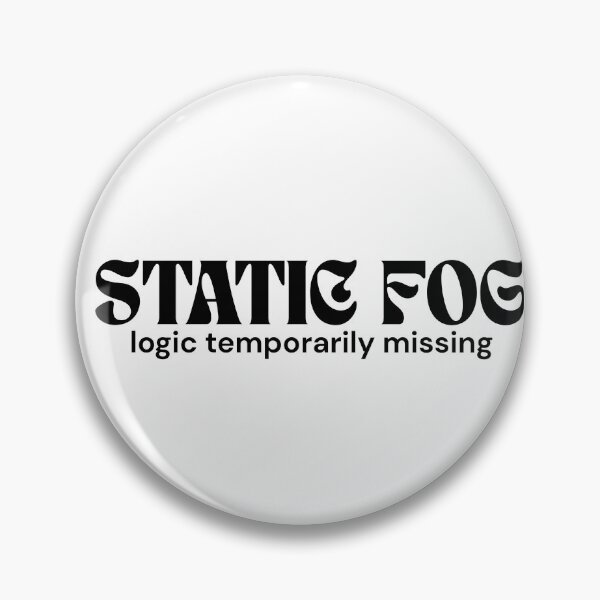 Item preview, Static Fog. Logic Temporarily Missing. – Minimalist Text Design | Absurd Concept Quote | RETL Style designed and sold by RETL.