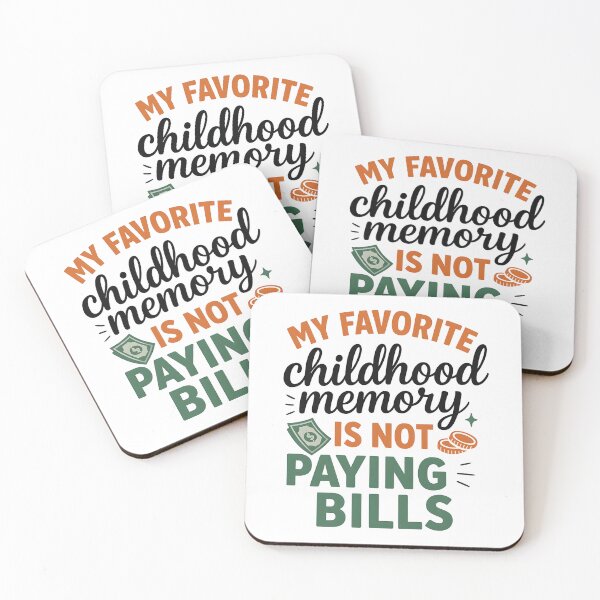 Item preview, My Favorite Childhood Memory Is Not Paying Bills designed and sold by hemagamo.