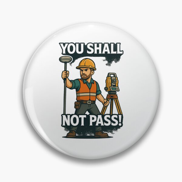 Item preview, You Shall Not Pass – Surveyor Edition designed and sold by JDGeoShop.