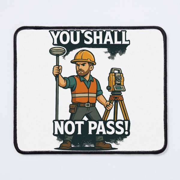 Item preview, You Shall Not Pass – Surveyor Edition designed and sold by JDGeoShop.