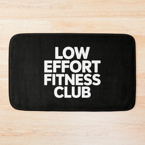 Item preview, Low Effort Fitness Club designed and sold by SplashTastic.