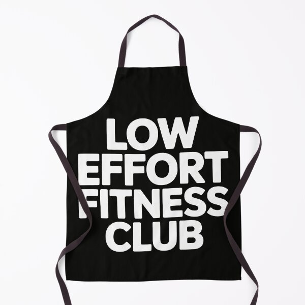 Item preview, Low Effort Fitness Club designed and sold by SplashTastic.