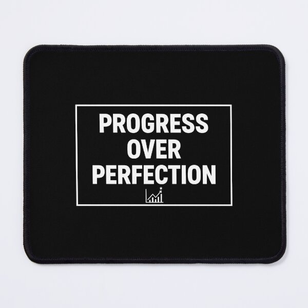 Item preview, "PROGRESS OVER PERFECTION". designed and sold by Silent Watch Threads..