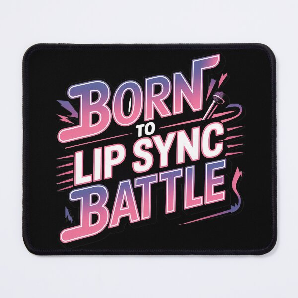 Item preview, Born to Lip Sync Battle designed and sold by Print-Panda.
