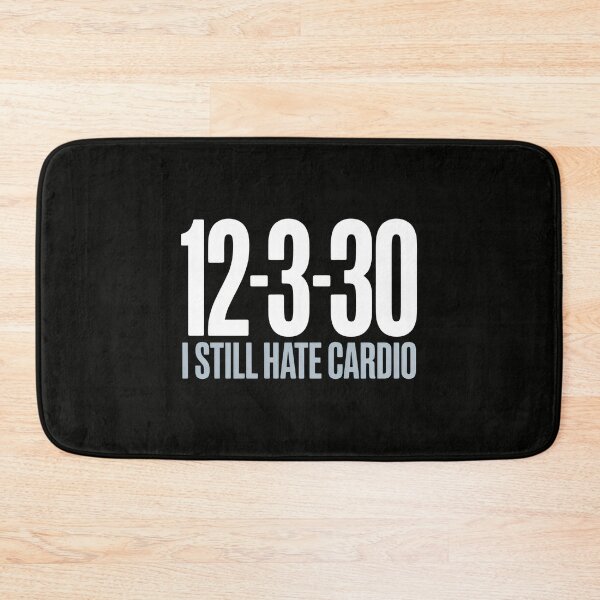 Item preview, 12-3-30 — I Still Hate Cardio designed and sold by SplashTastic.