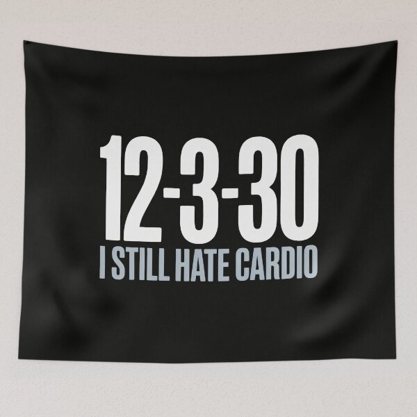 Item preview, 12-3-30 — I Still Hate Cardio designed and sold by SplashTastic.
