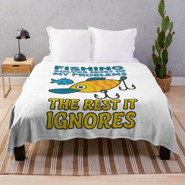 Item preview, Fishing Solves Most of My Problems (The Rest It Ignores) designed and sold by SnappyPNG.