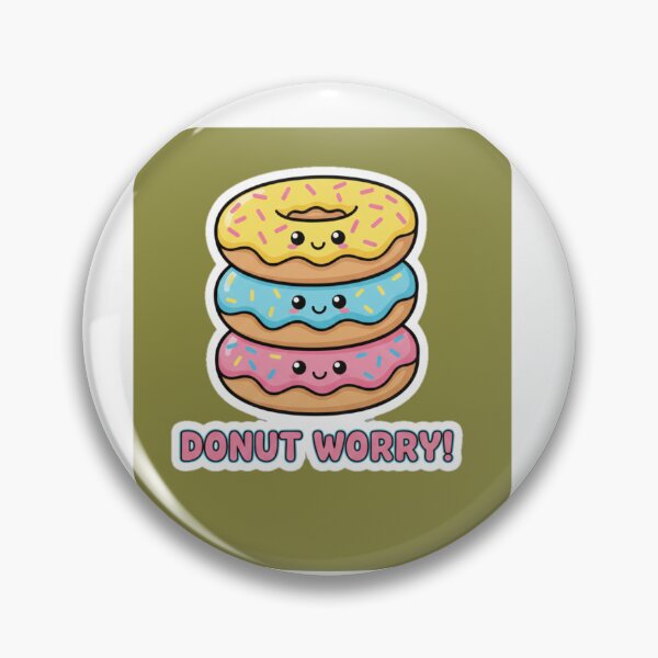 Item preview, Cute Donut Worry Funny Food Pun Design designed and sold by Ahilwani.