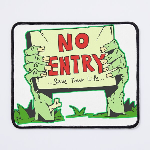 Item preview, No Entry Save Your Life designed and sold by Leebela.