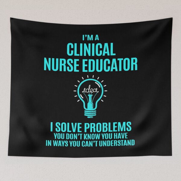 Item preview, Clinical Nurse Educator designed and sold by ginawilliams39.
