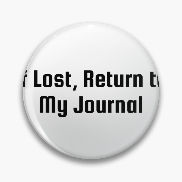 Item preview, If Lost, Return to My Journal designed and sold by Ninjacatoff.