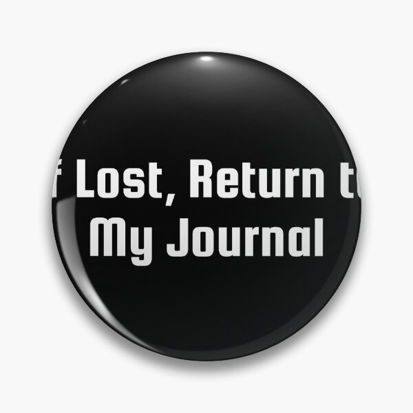 Item preview, If Lost, Return to My Journal designed and sold by Ninjacatoff.