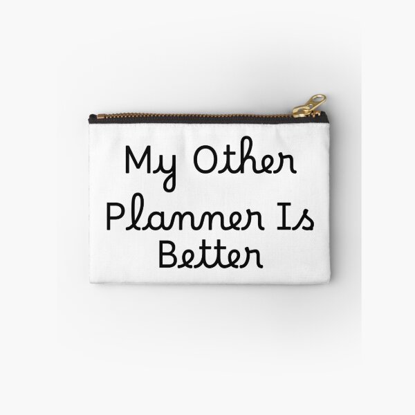 Item preview, My Other Planner Is Better designed and sold by Ninjacatoff.