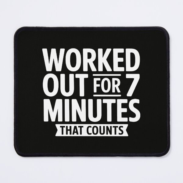 Item preview, Worked Out for 7 Minutes — That Counts designed and sold by SplashTastic.